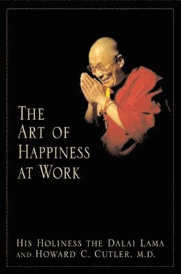 The Art of Happiness at Work 1