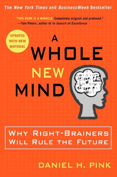 Daniel H Pink - Whole New Mind, Häftad