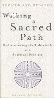 Lauren Artress - Walking A Sacred Path, Häftad