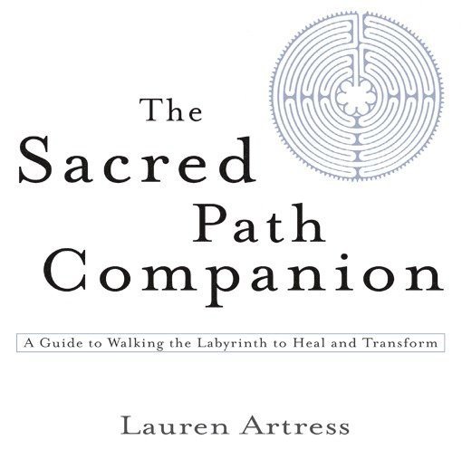 Lauren Artress - Sacred Path Companion, Häftad
