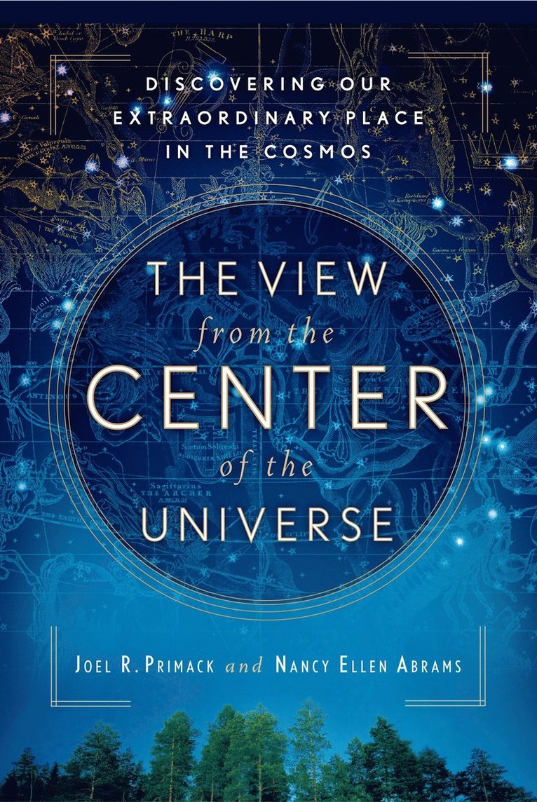 Joel R. Primack, Nancy Ellen Abrams - View From The Center Of The Universe, Häftad
