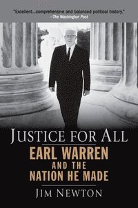 bokomslag Justice for All: Earl Warren and the Nation He Made