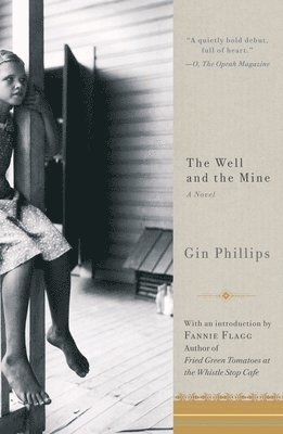 Gin Phillips - The Well and the Mine, Häftad