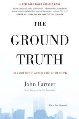 bokomslag The Ground Truth: The Untold Story of America Under Attack on 9/11