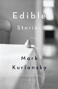 bokomslag Edible Stories