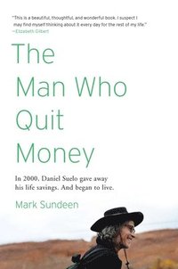 bokomslag The Man Who Quit Money