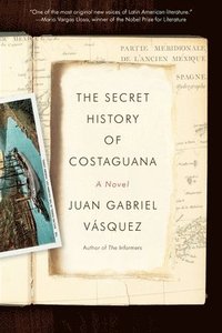 bokomslag Secret History Of Costaguana