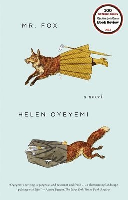 Helen Oyeyemi - Mr. Fox, Häftad