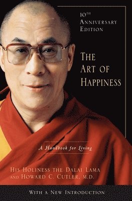 Dalai Lama - The Art of Happiness: A Handbook for Living, Inbunden