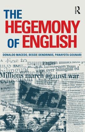 Donaldo Macedo, Bessie Dendrinos, Panayota Gounari - Hegemony of English, Häftad