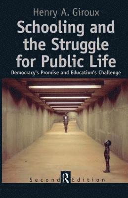 bokomslag Schooling and the Struggle for Public Life