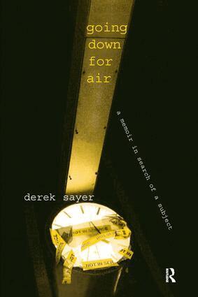 Derek Sayer, Charles C. Lemert - Going Down for Air, Häftad