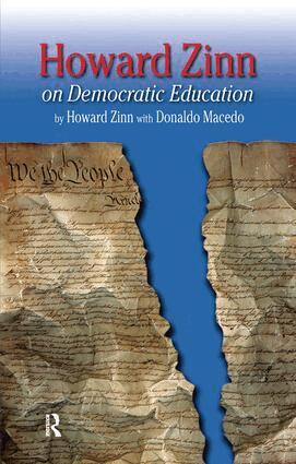 Howard Zinn, Donaldo Macedo - Howard Zinn on Democratic Education, Inbunden