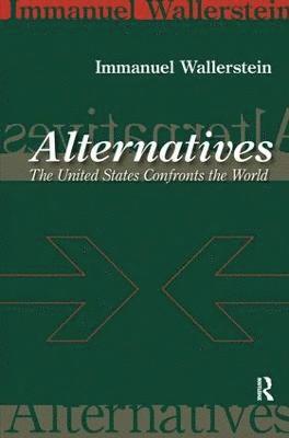 Immanuel Wallerstein - Alternatives, Inbunden