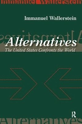Immanuel Wallerstein - Alternatives, Häftad