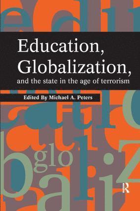 bokomslag Education, Globalization and the State in the Age of Terrorism