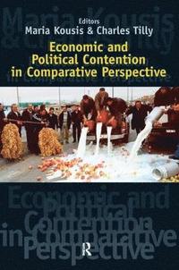 bokomslag Economic and Political Contention in Comparative Perspective