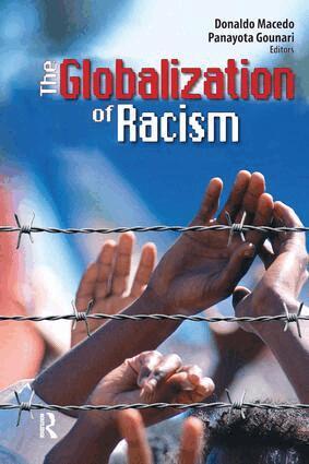 Donaldo Macedo, Panayota Gounari - Globalization of Racism, Inbunden