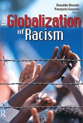 Donaldo Macedo, Panayota Gounari - Globalization of Racism, Häftad