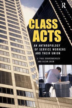 E. Paul Durrenberger, Suzan Erem - Class Acts, Häftad