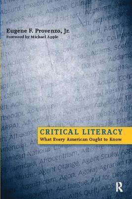 Eugene F. Provenzo, Michael W. Apple - Critical Literacy, Häftad