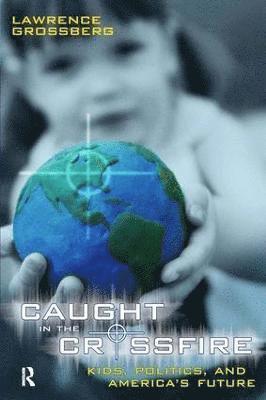 Lawrence Grossberg - Caught in the Crossfire, Häftad