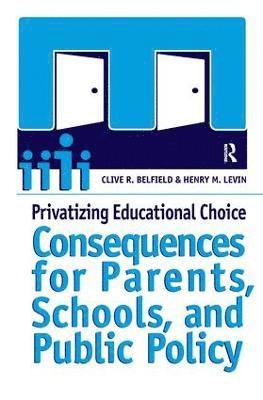 Privatizing Educational Choice 1