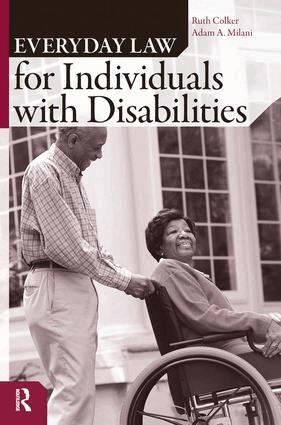 Ruth Colker, Adam A. Milani - Everyday Law for Individuals with Disabilities, Inbunden