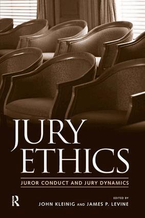 John Kleinig, James P. Levine, Jeffrey B. Abramson, B. Michael Dann, Shari Seidman Diamond, Norman J. Finkel, Paula Hannaford-Agor, Valerie P. Hans, Julie E. Howe, Nancy J. King - Jury Ethics, Häftad