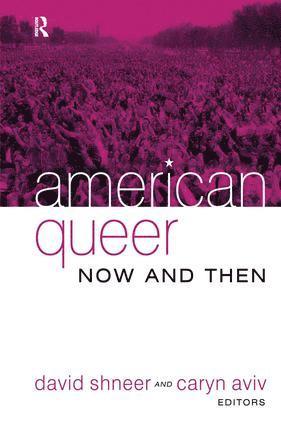 bokomslag American Queer, Now and Then