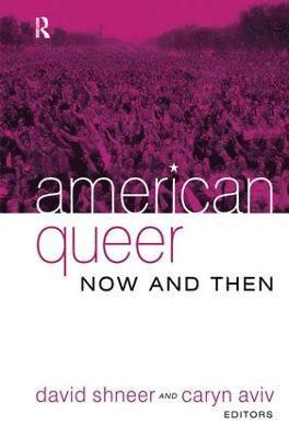 American Queer, Now and Then 1