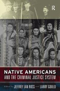 bokomslag Native Americans and the Criminal Justice System