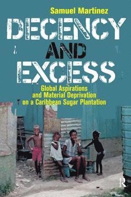 Decency and Excess