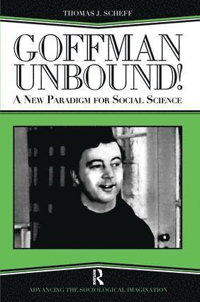 bokomslag Goffman Unbound!