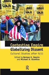 bokomslag Contesting Empire, Globalizing Dissent