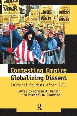 bokomslag Contesting Empire, Globalizing Dissent