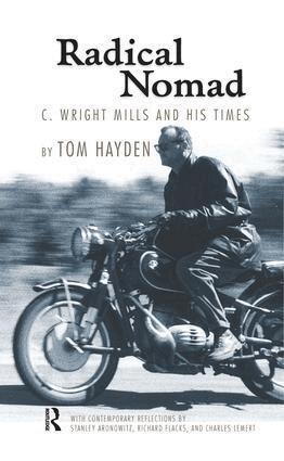 Tom Hayden - Radical Nomad, Inbunden