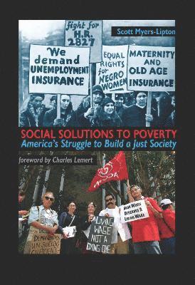 Scott Myers-Lipton, Charles C. Lemert - Social Solutions to Poverty, Inbunden