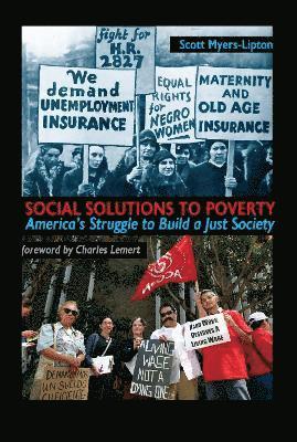 Scott Myers-Lipton, Charles C. Lemert - Social Solutions to Poverty, Häftad