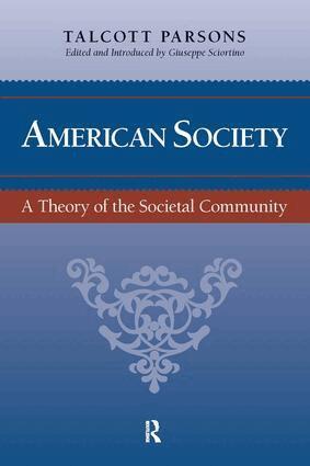Talcott Parsons, Giuseppe Sciortino - American Society, Häftad
