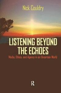 bokomslag Listening Beyond the Echoes