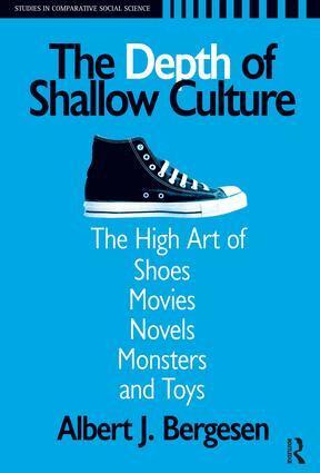 Albert J. Bergesen - Depth of Shallow Culture, Häftad