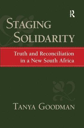 Tanya Goodman, Ronald Eyerman, Jeffrey C. Alexander - Staging Solidarity, Inbunden