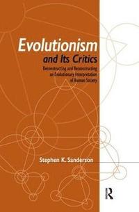 bokomslag Evolutionism and Its Critics