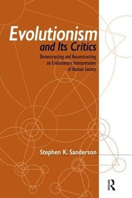 bokomslag Evolutionism and Its Critics