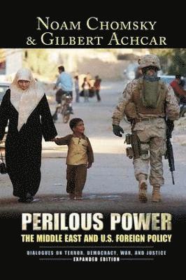 bokomslag Perilous Power: The Middle East and U.S. Foreign Policy Dialogues on Terror, Democracy, War, and Justice