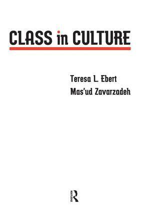 Teresa L. Ebert, Mas'ud Zavarzadeh - Class in Culture, Häftad