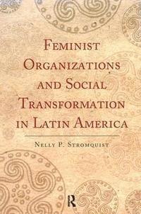 bokomslag Feminist Organizations and Social Transformation in Latin America