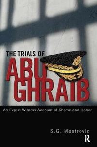 bokomslag Trials of Abu Ghraib