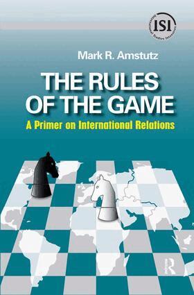 Mark R. Amstutz - Rules of the Game, Inbunden
